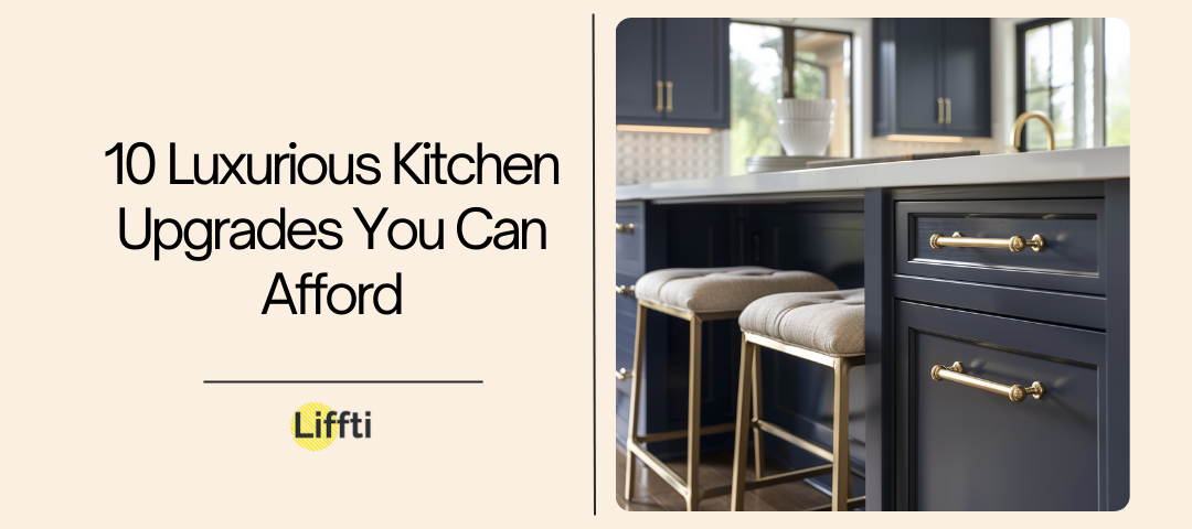 10 Luxurious Kitchen Upgrades You Can Afford