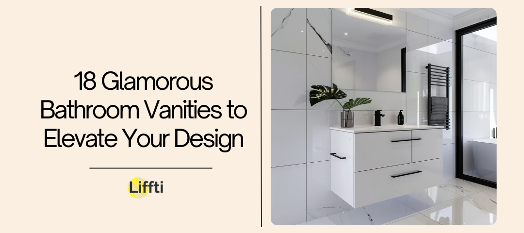 18 Glamorous Bathroom Vanities to Elevate Your Design