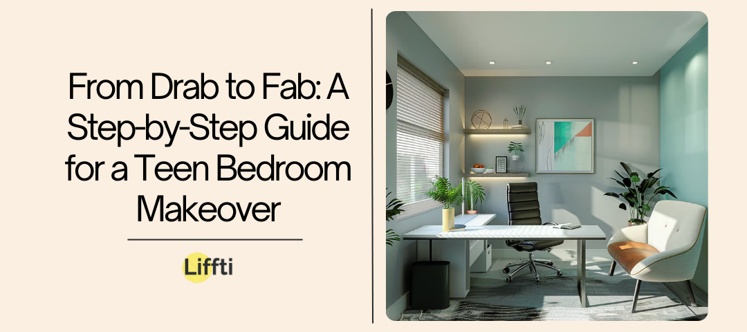 From Drab to Fab: A Step-by-Step Guide for a Teen Bedroom Makeover