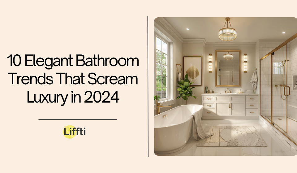 10 Elegant Bathroom Trends That Scream Luxury in 2024